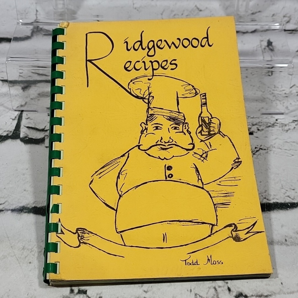 Ridgewood Recipes Todd Moss Vintage Spiral Bound Collectible Cookbook Paperback‎